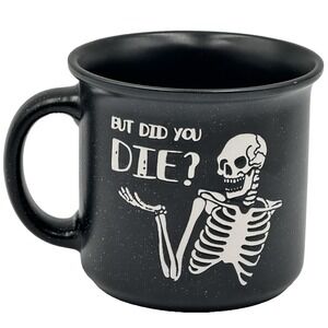 Better Living But Did You Die Skeleton Mug Black Speckled Funny Halloween 18oz
